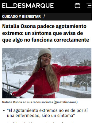 Natalia Osona padece agotamiento extremo: un síntoma que avisa de que algo no funciona correctamente