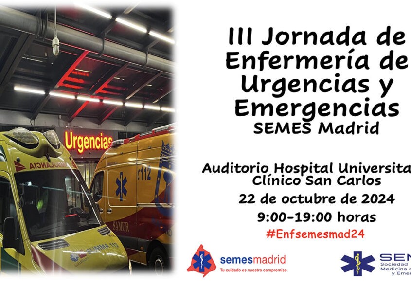 III Jornada de Enfermería de Urgencias y Emergencias - SEMES Madrid
