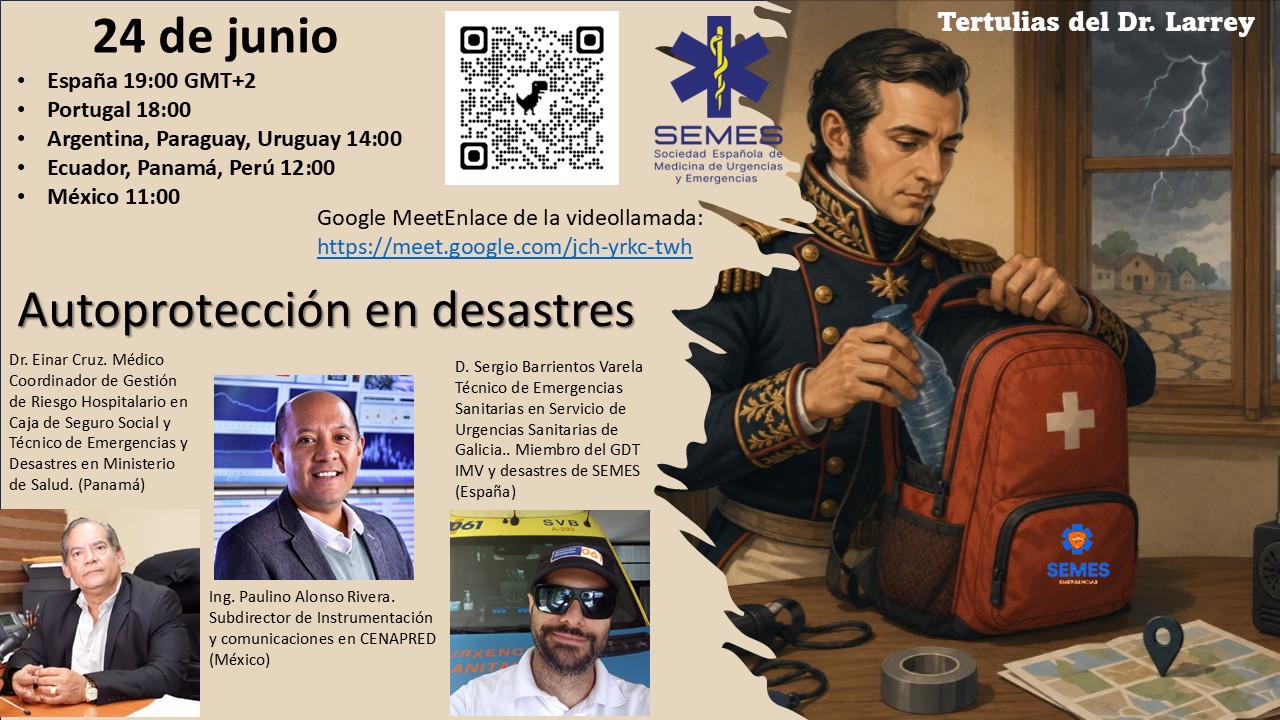 Tertulias del Dr. Larrey : Autoprotección en desastres